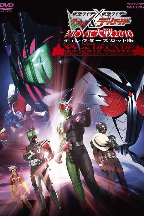 Kamen Rider × Kamen Rider W & Decade: Movie War 2010 - Director’s Cut